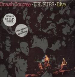 UK Subs : Crash Course (Live)